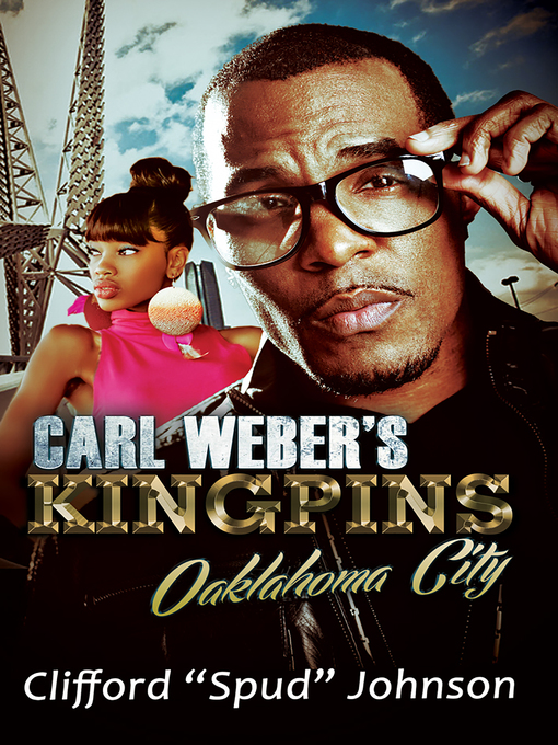 Title details for Carl Weber's Kingpins by Clifford "Spud" Johnson - Available
